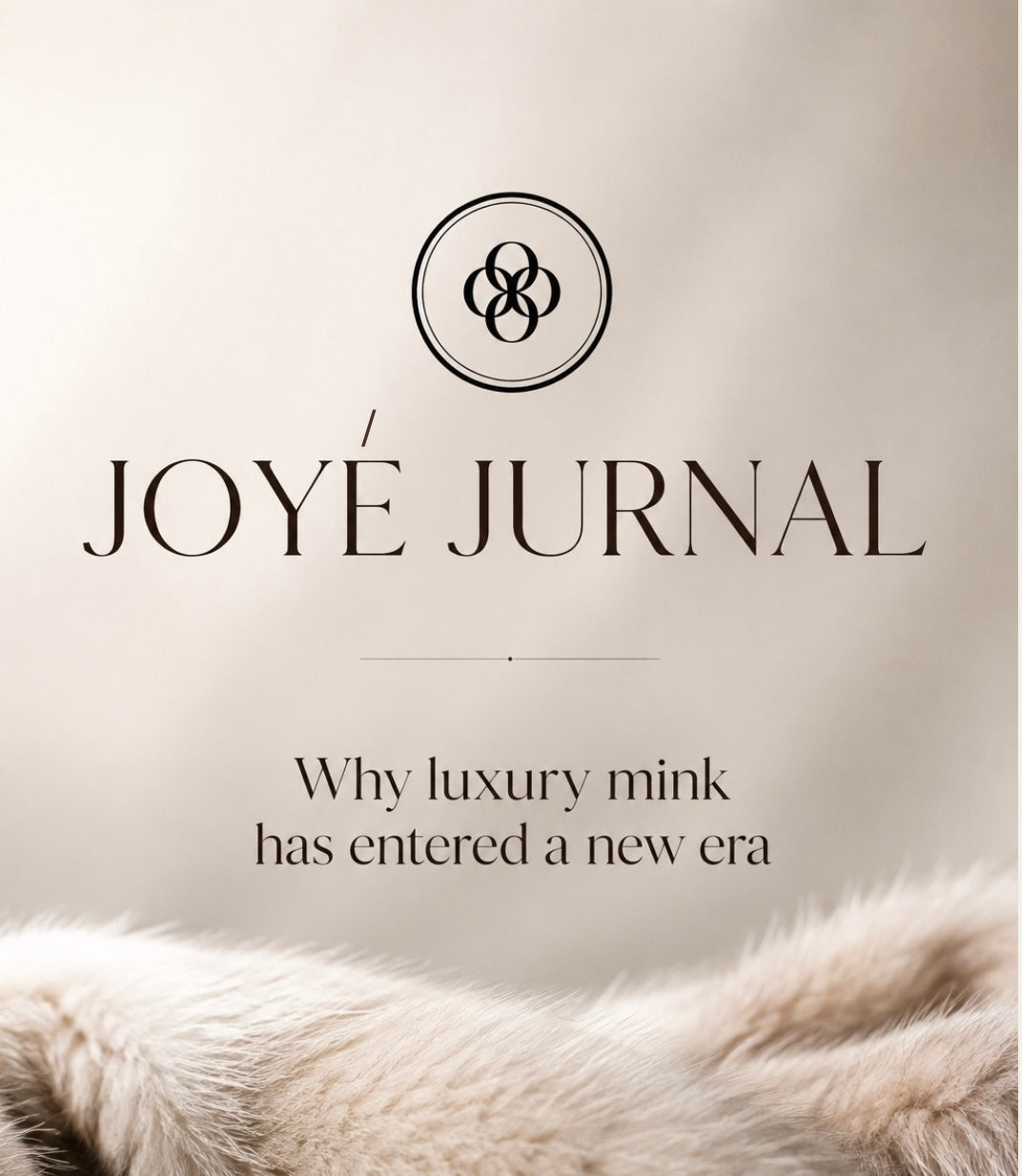 Why Luxury Mink Has Entered a New Era